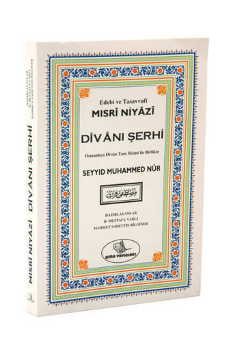 Mısri Niyazi Divanı Şerhi / Mustafa Varlı Haz.: Mahmut Sadettin Bilginer 